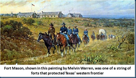 Fort Mason was one of a string of forts guarding the Texas frontier
